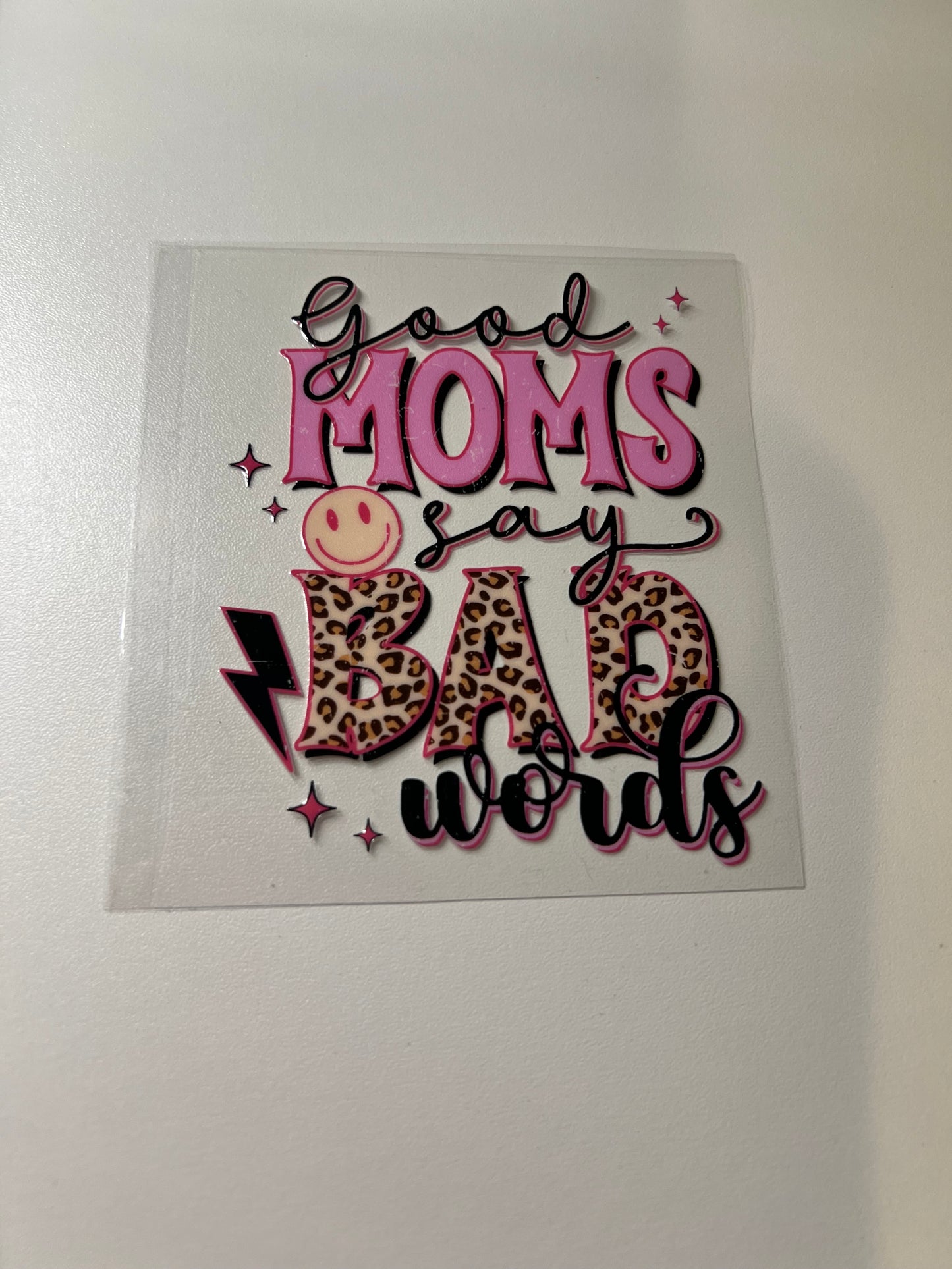 Good Moms Say Bad Words